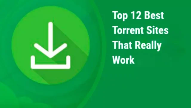Top 12 Best Torrent Sites That Really Work in 2026