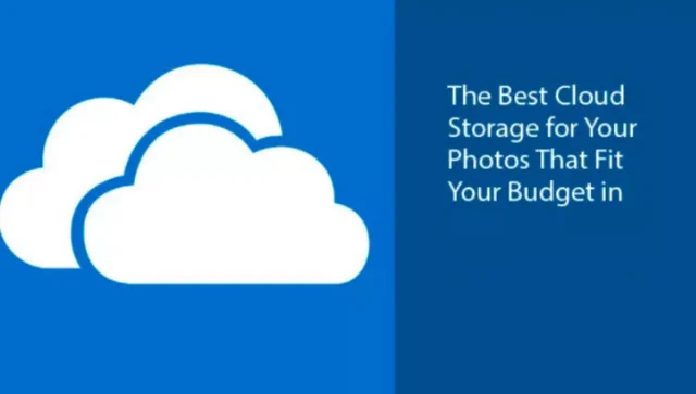 The Best Cloud Storage for Your Photos That Fit Your Budget in 2026