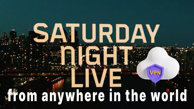How to watch Saturday Night Live from anywhere in the world with the help of a VPN