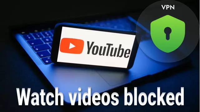 How to Watch YouTube Videos Blocked in Your Country (with VPN)