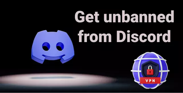 How to get unbanned from Discord with a VPN