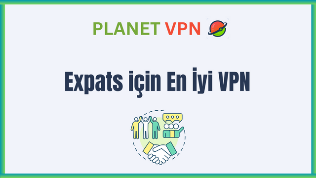 2026’te göçmenler için en iyi VPN